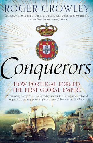 Conquerors: How Portugal Forged the First Global Impire von Faber & Faber